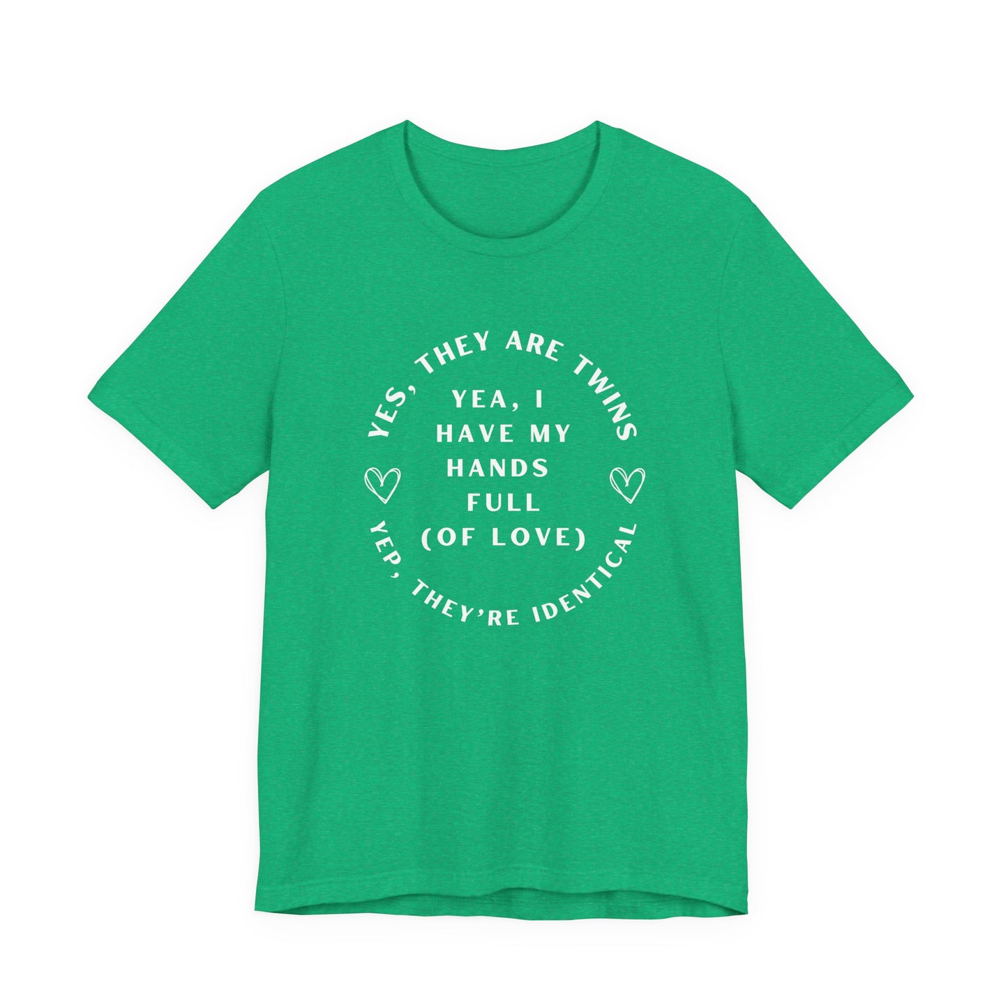 Moms Yep, They're Identical Twins Tee