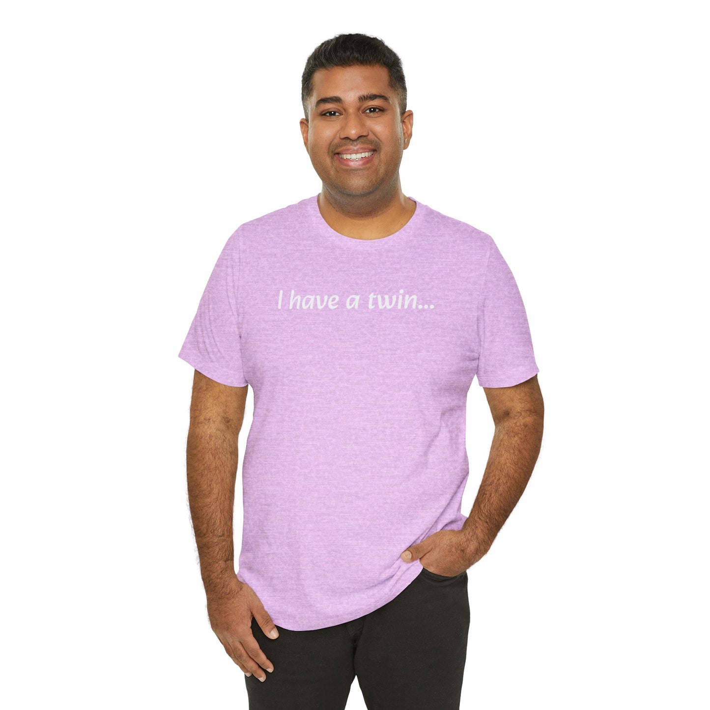 "I have a twin..." Jersey Short Sleeve Tee