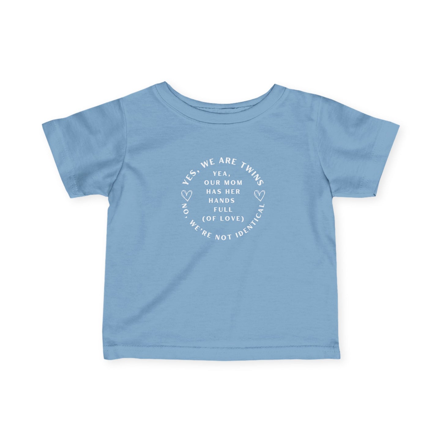 Infant No We're Not Identical Twins Jersey Tee
