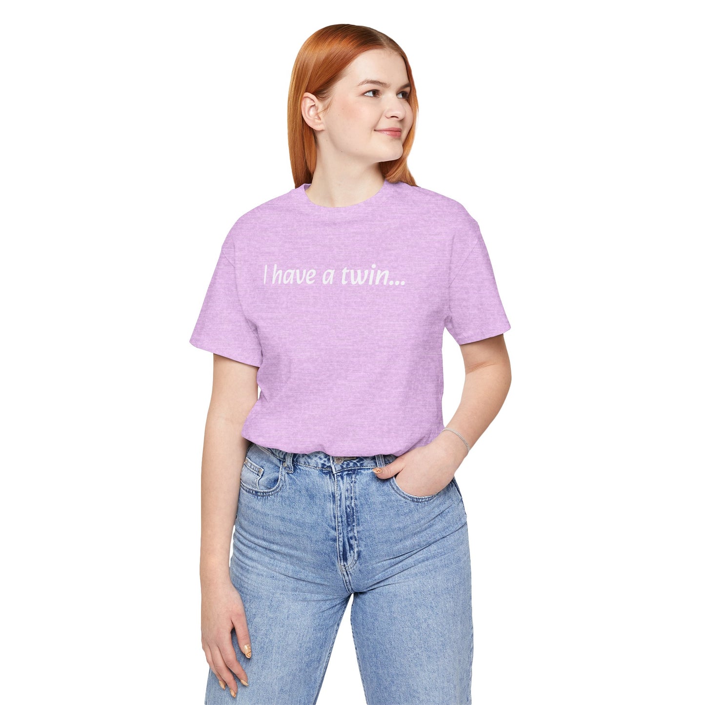 "I have a twin..." Jersey Short Sleeve Tee