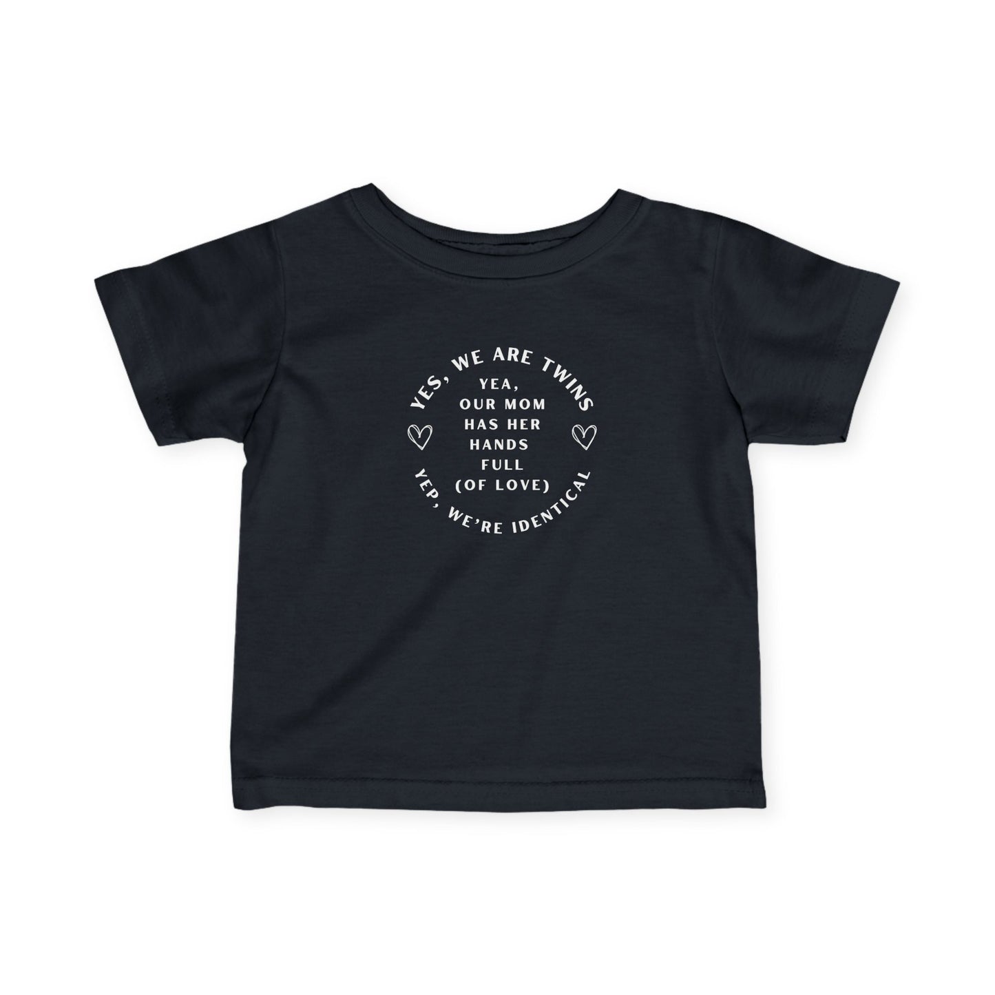Infant Yes We're Identical Twins Jersey Tee