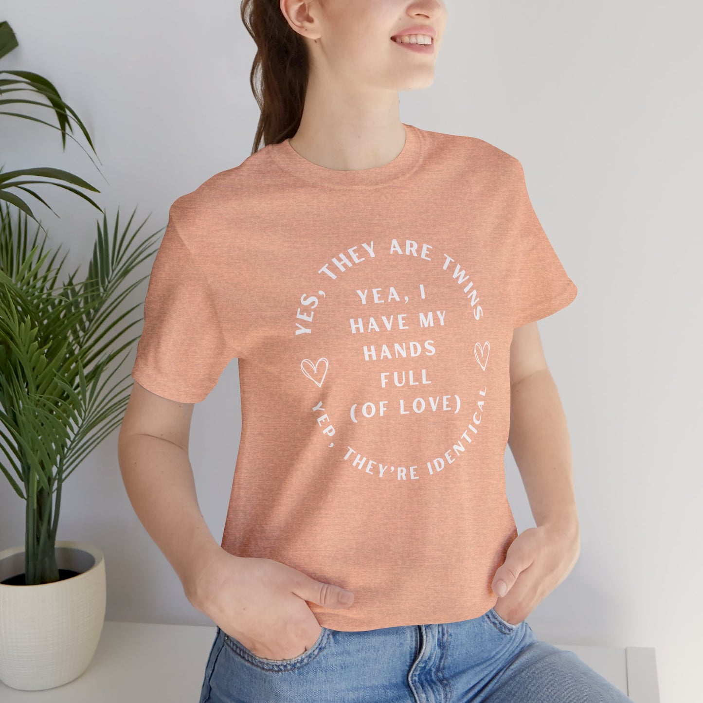 Moms Yep, They're Identical Twins Tee