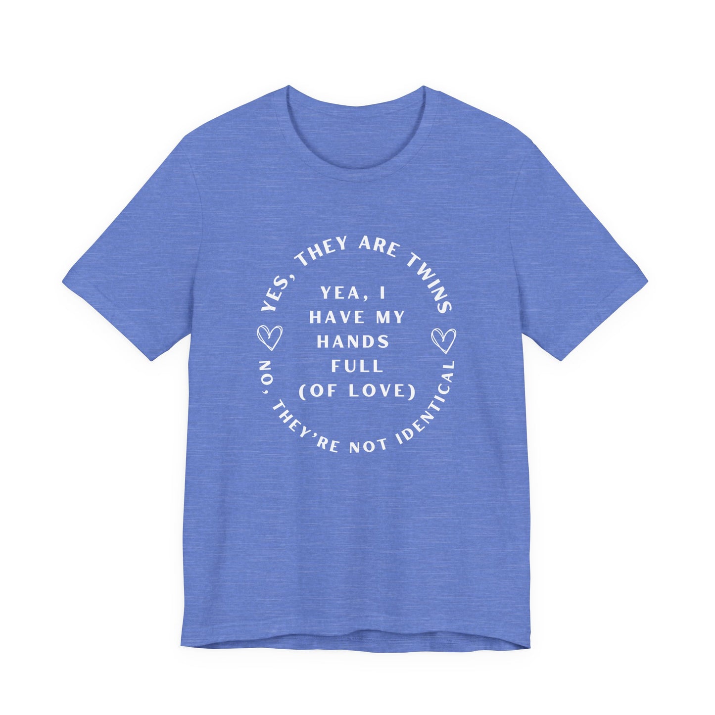 Moms No They're Not Identical Twins Tee