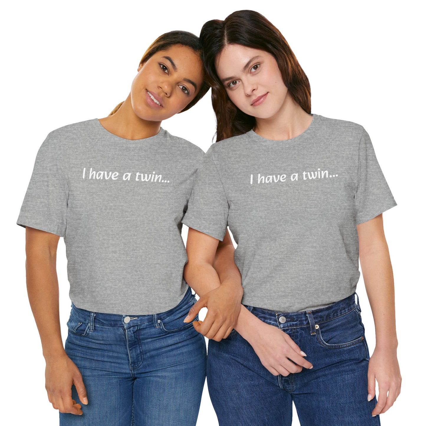 "I have a twin..." Jersey Short Sleeve Tee