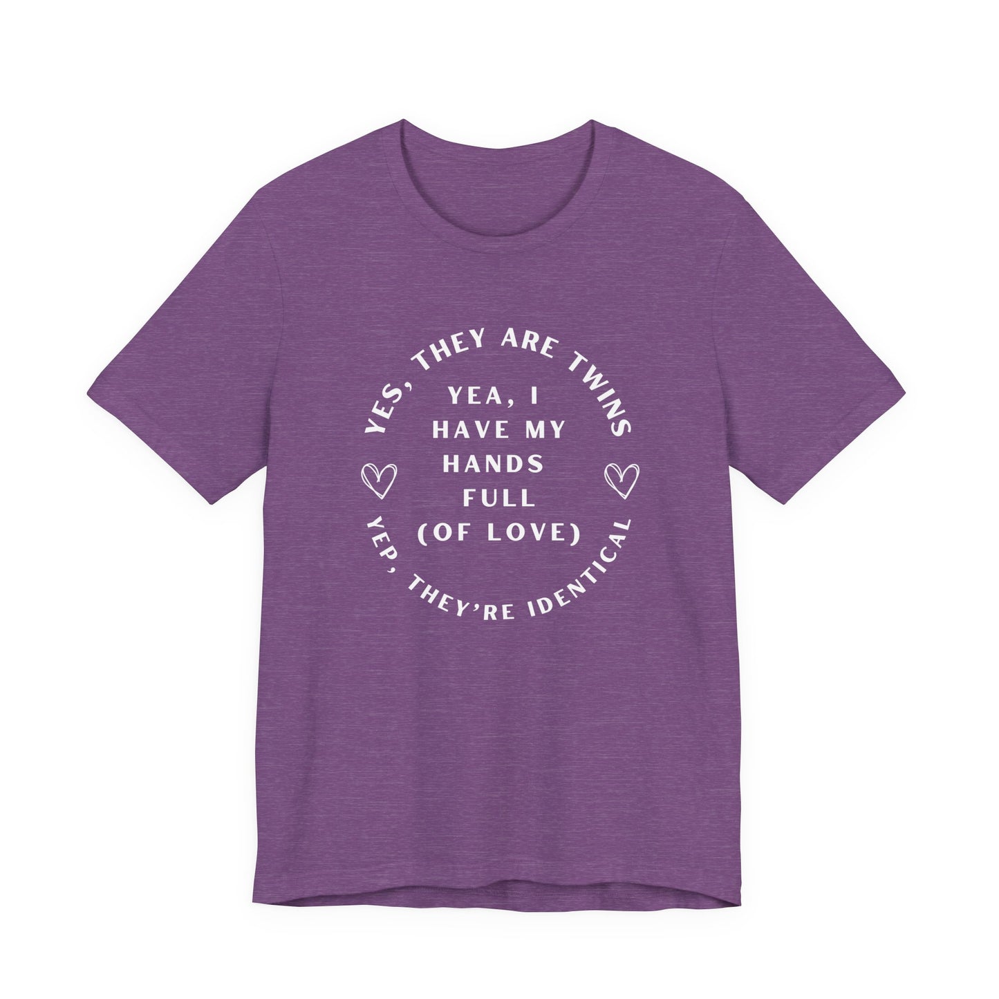 Moms Yep, They're Identical Twins Tee