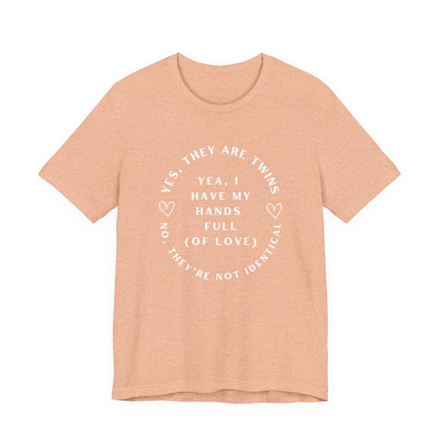 Moms No They're Not Identical Twins Tee