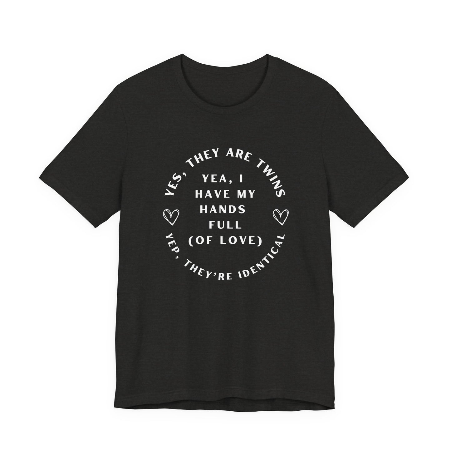 Moms Yep, They're Identical Twins Tee
