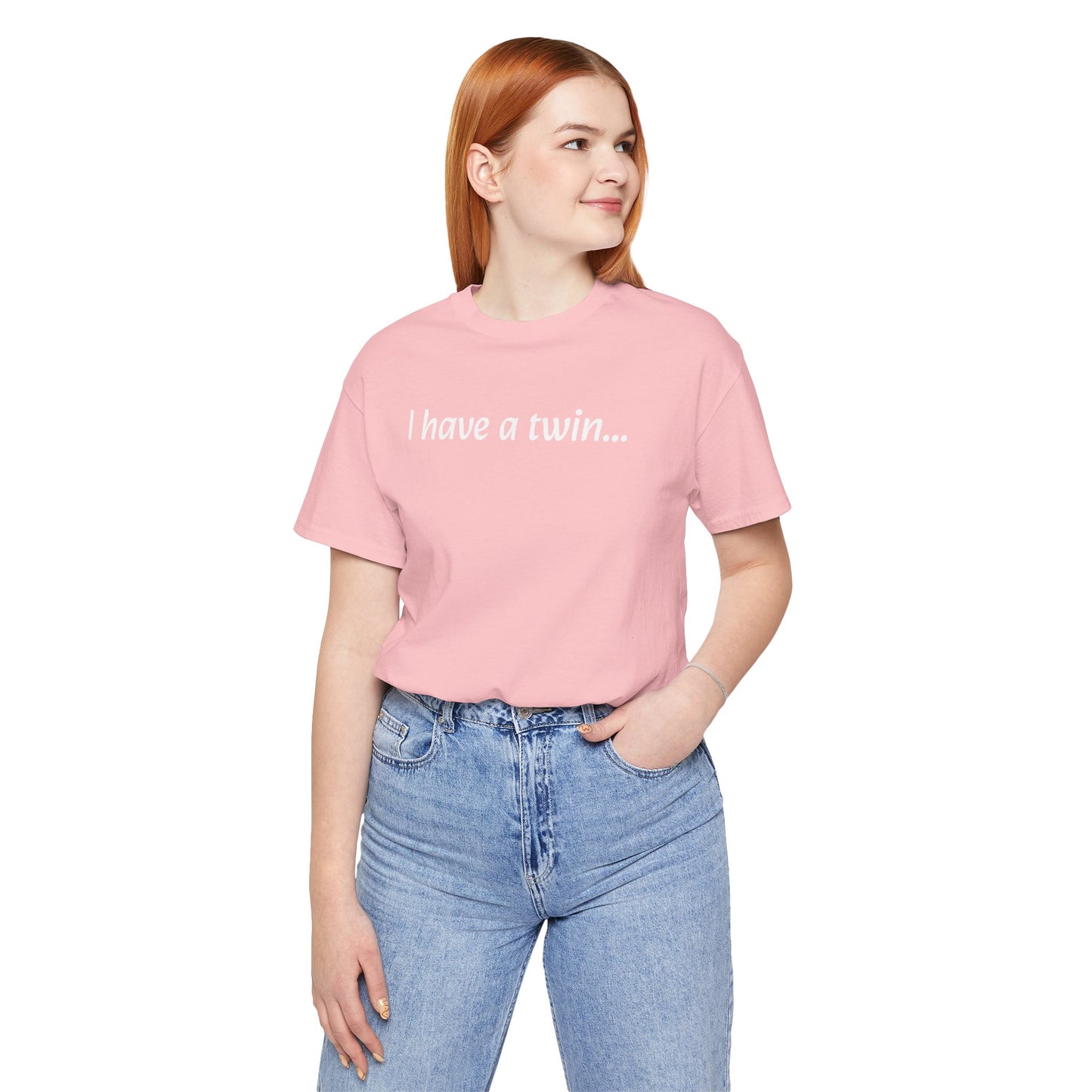 "I have a twin..." Jersey Short Sleeve Tee
