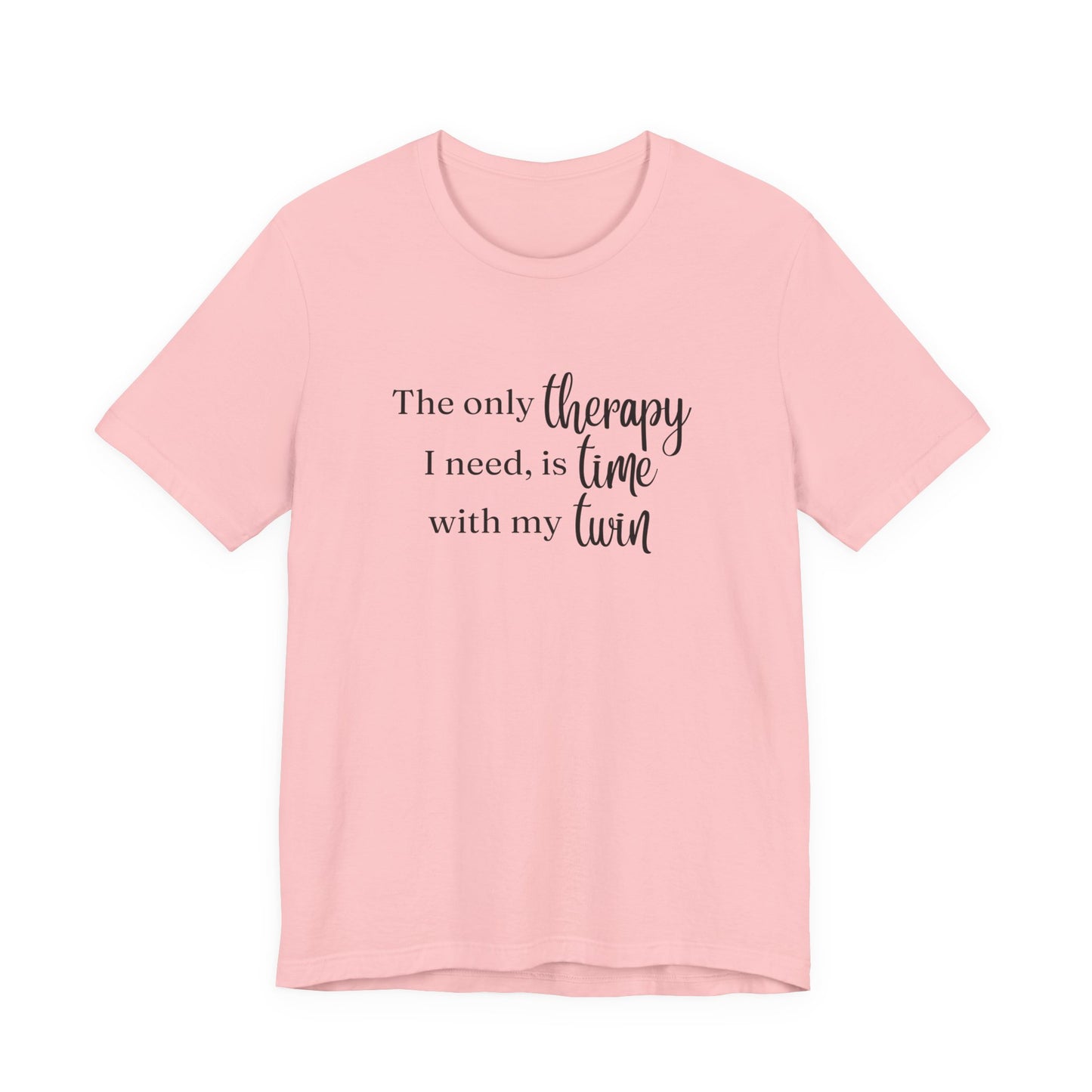 Black Twin Therapy Tee — "The only therapy I need, is time with my twin" Shirt