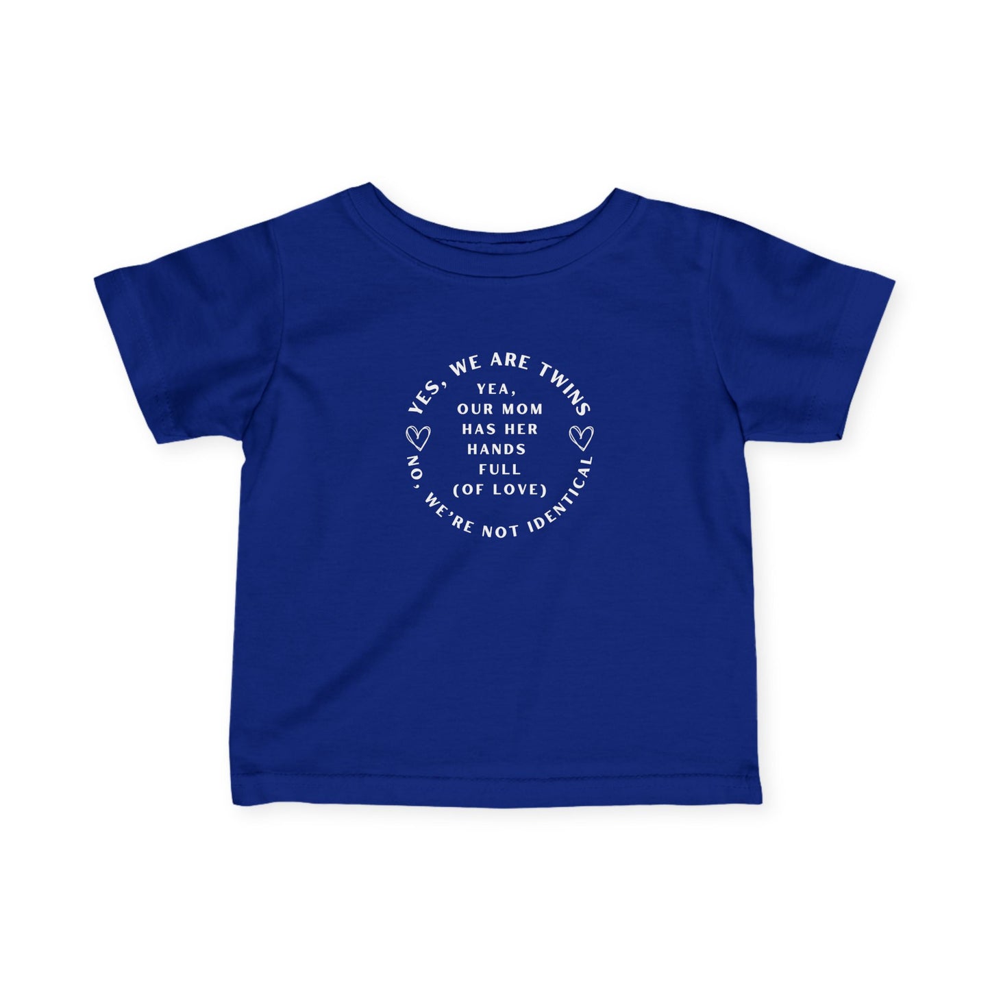 Infant No We're Not Identical Twins Jersey Tee