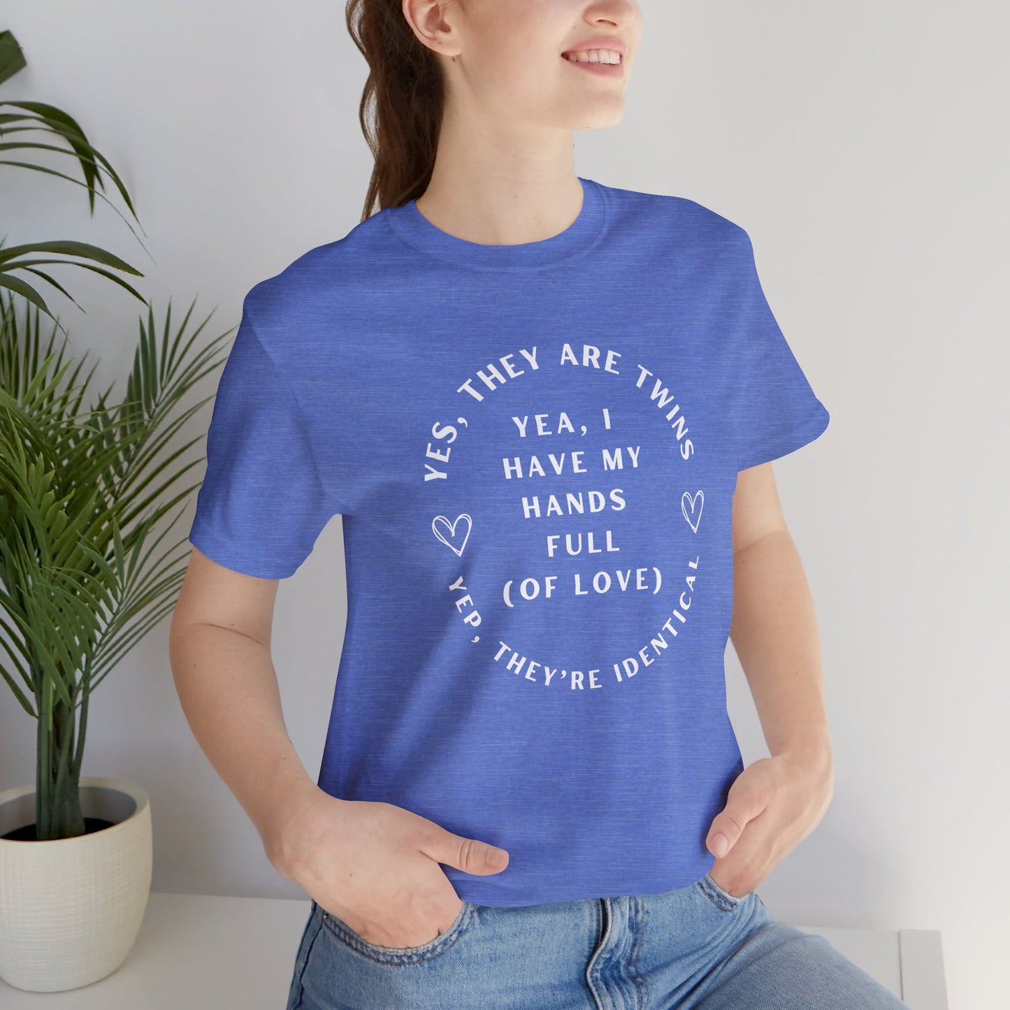 Moms Yep, They're Identical Twins Tee