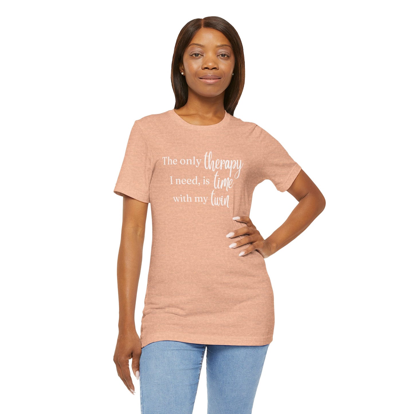 Twin Therapy Tee — "The only therapy I need, is time with my twin" Shirt