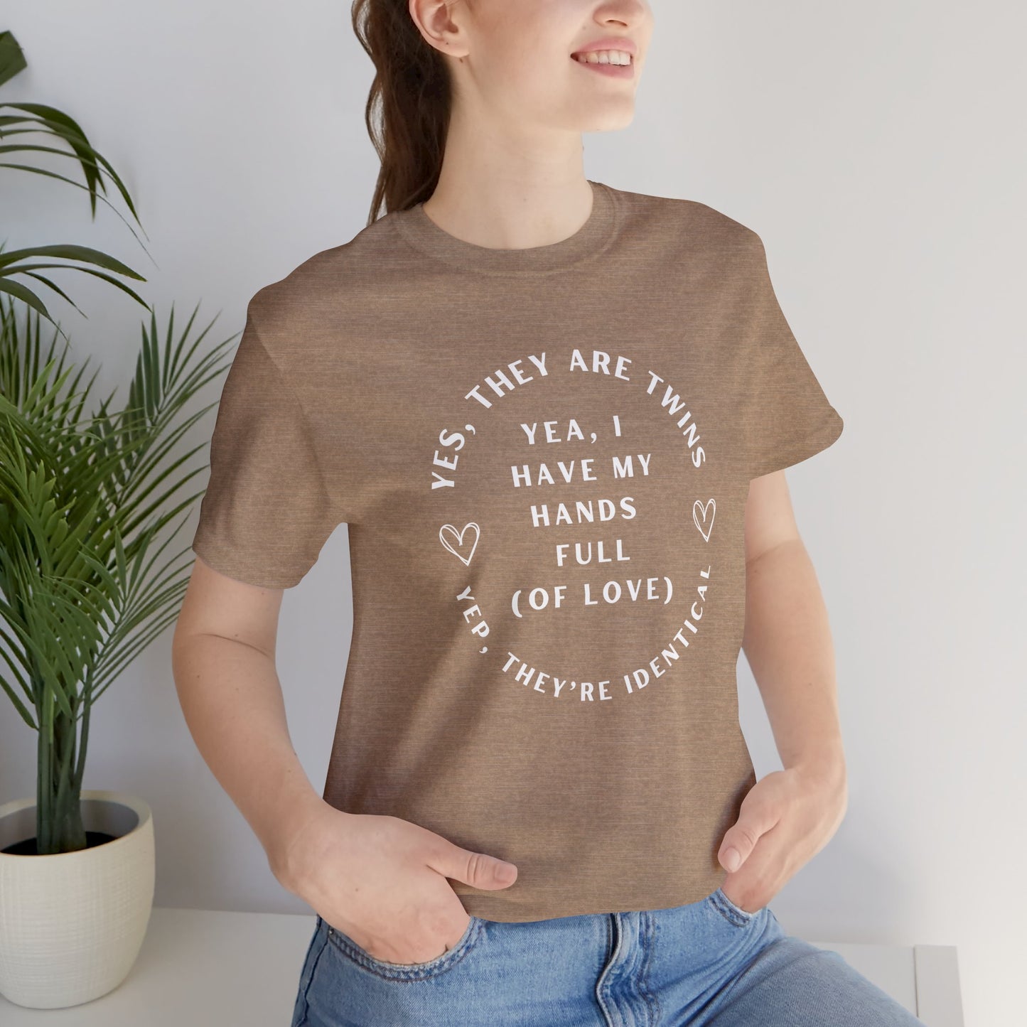 Moms Yep, They're Identical Twins Tee