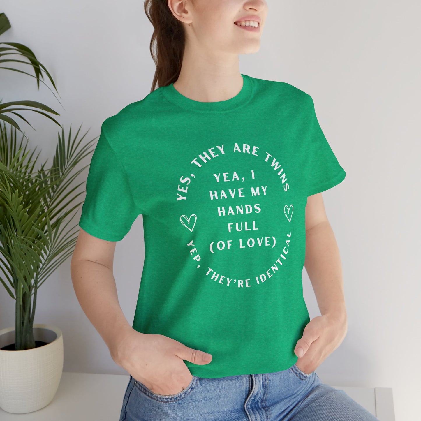Moms Yep, They're Identical Twins Tee