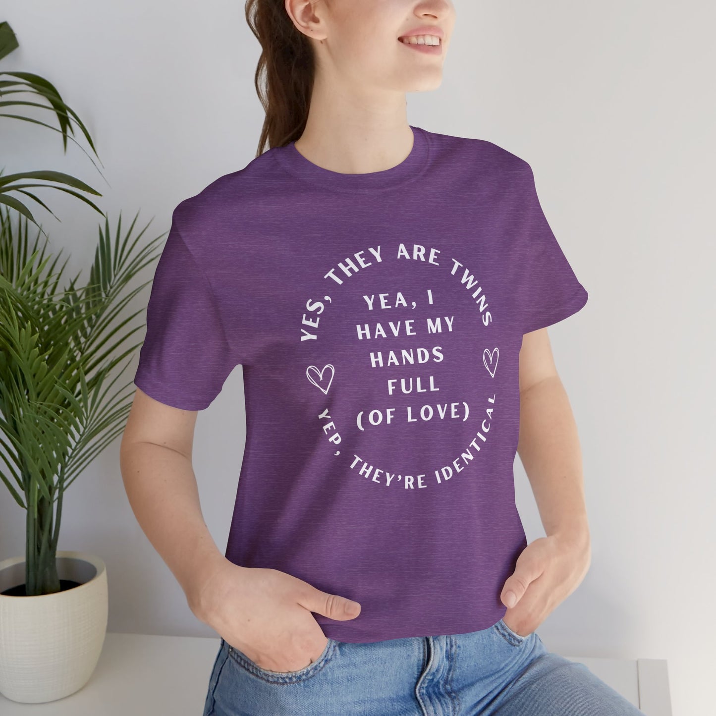 Moms Yep, They're Identical Twins Tee