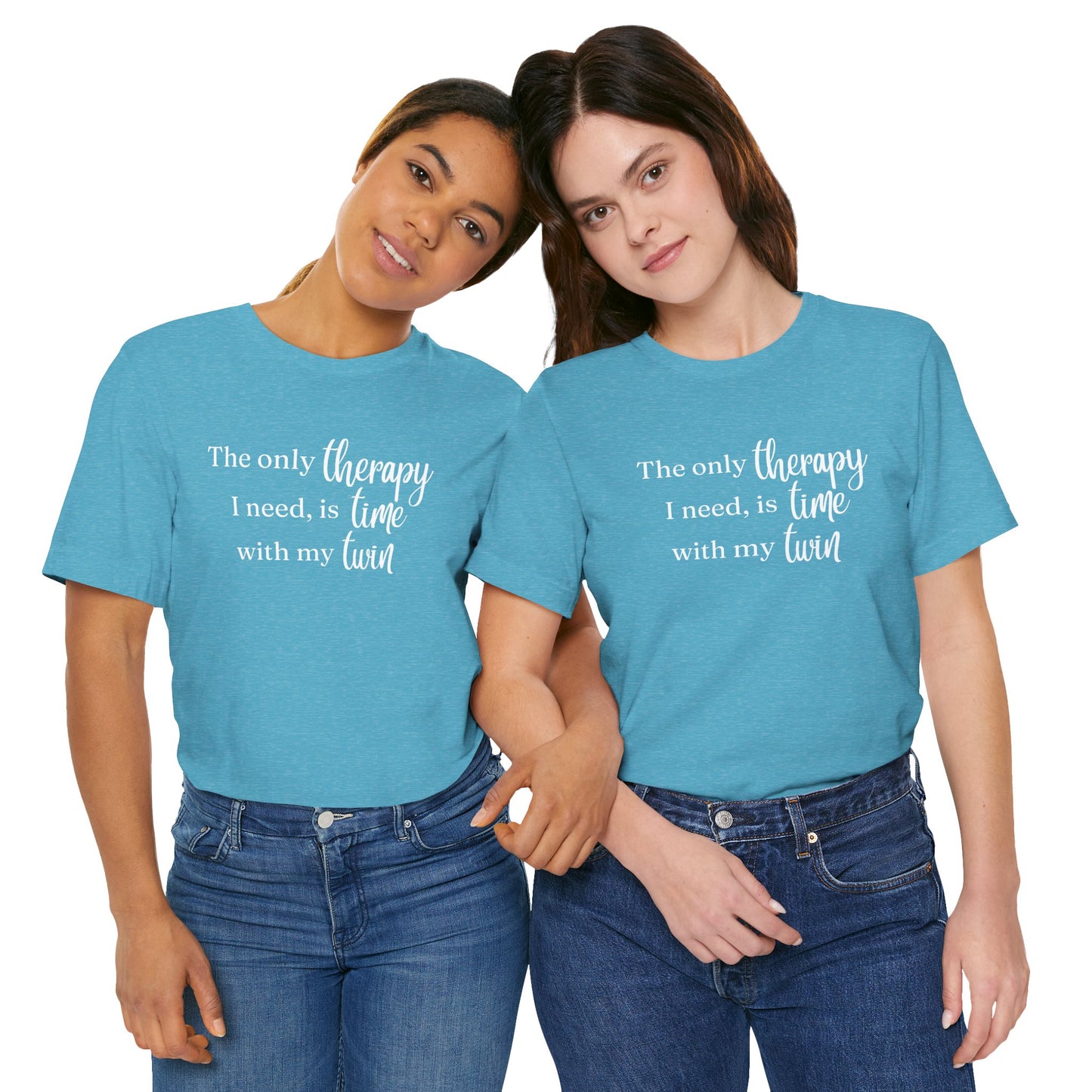Twin Therapy Tee — "The only therapy I need, is time with my twin" Shirt