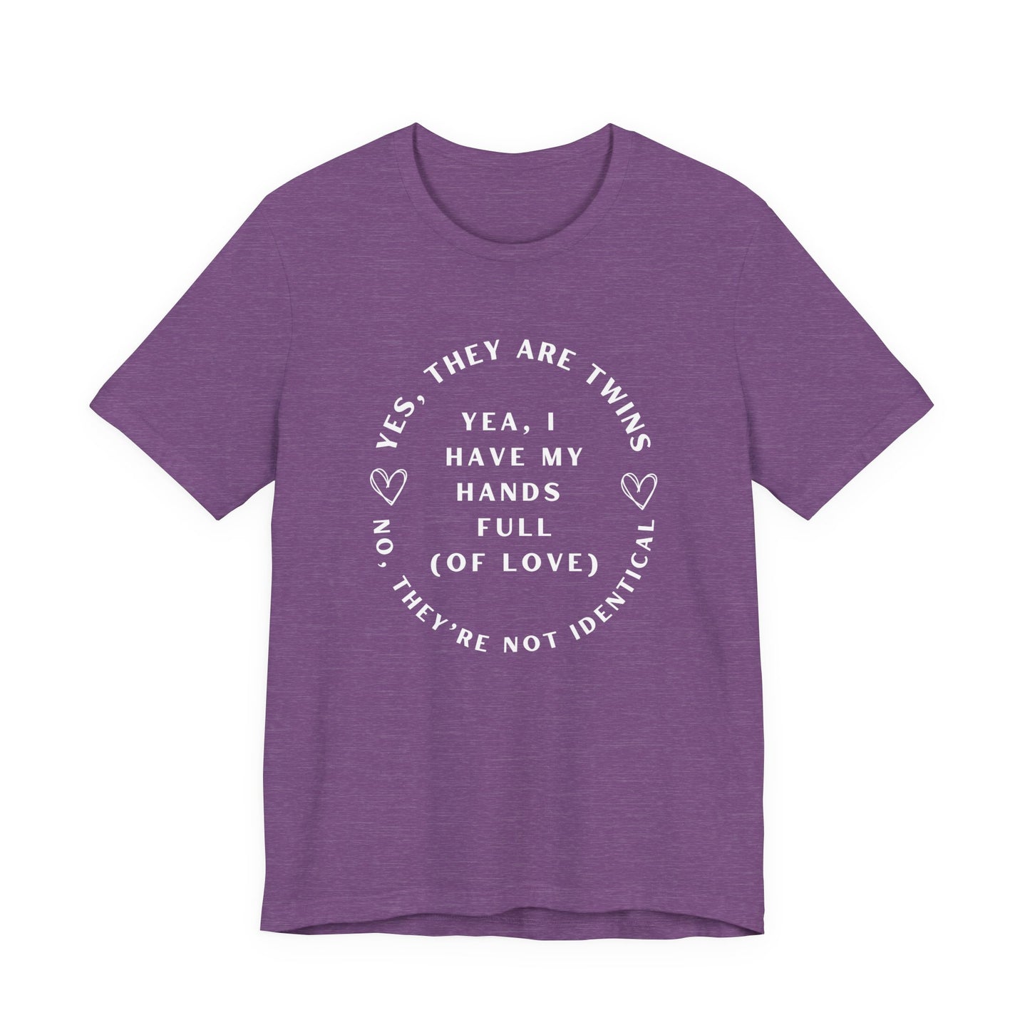 Moms No They're Not Identical Twins Tee