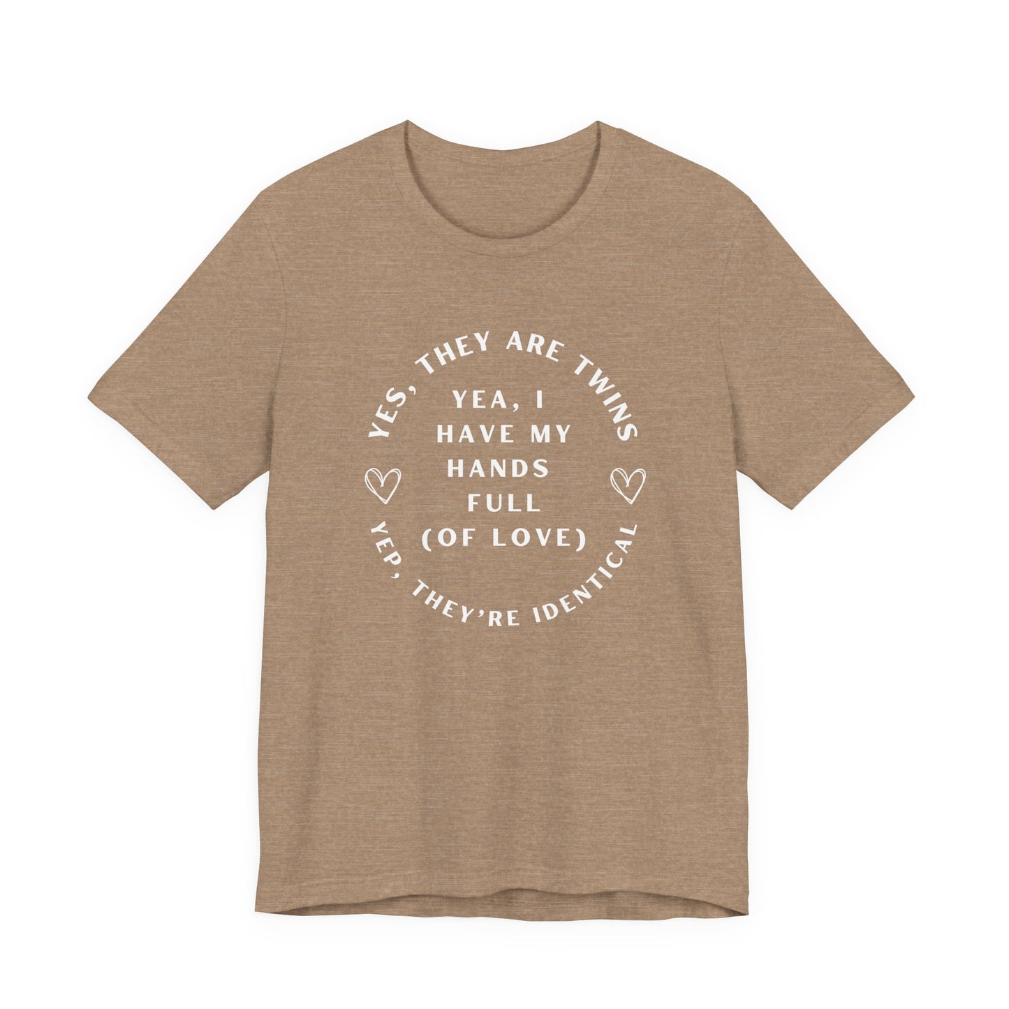 Moms Yep, They're Identical Twins Tee