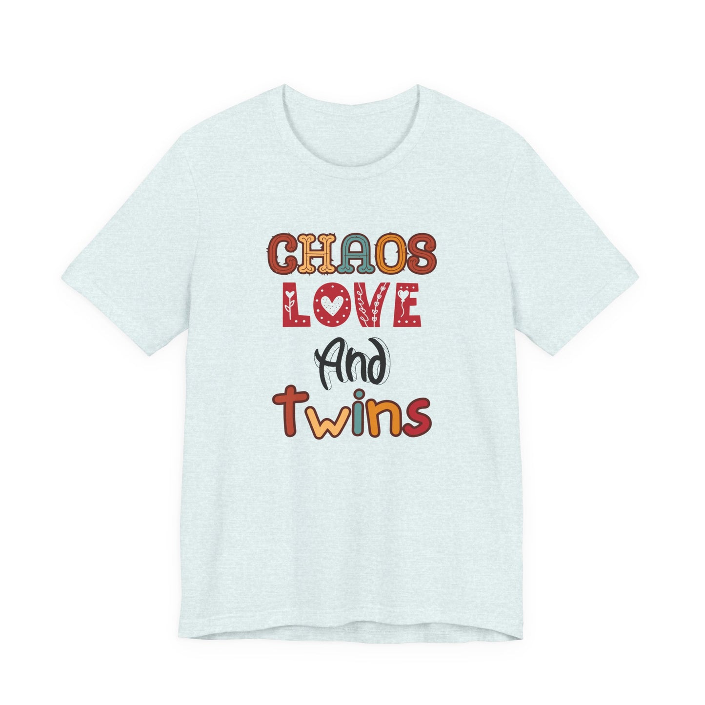 Chaos Love And Twins Tee For Twin Moms