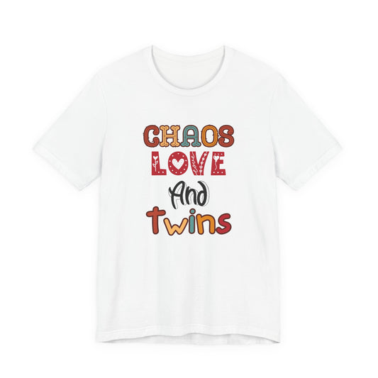 Chaos Love And Twins Tee For Twin Moms