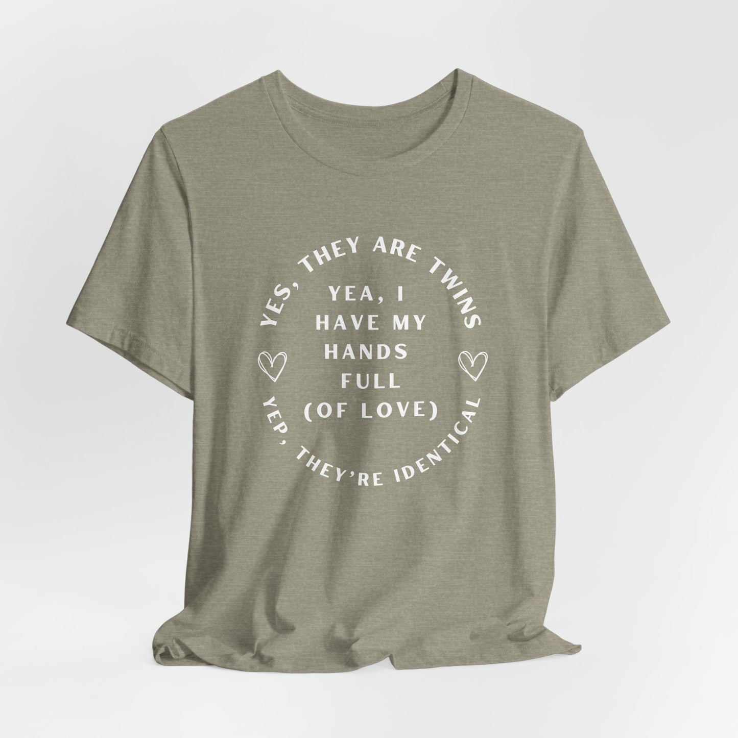 Moms Yep, They're Identical Twins Tee