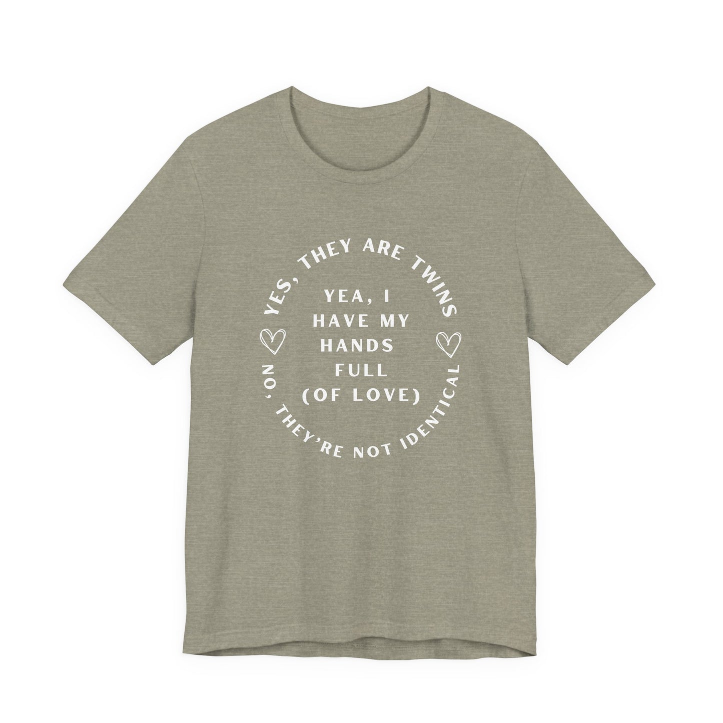 Moms No They're Not Identical Twins Tee