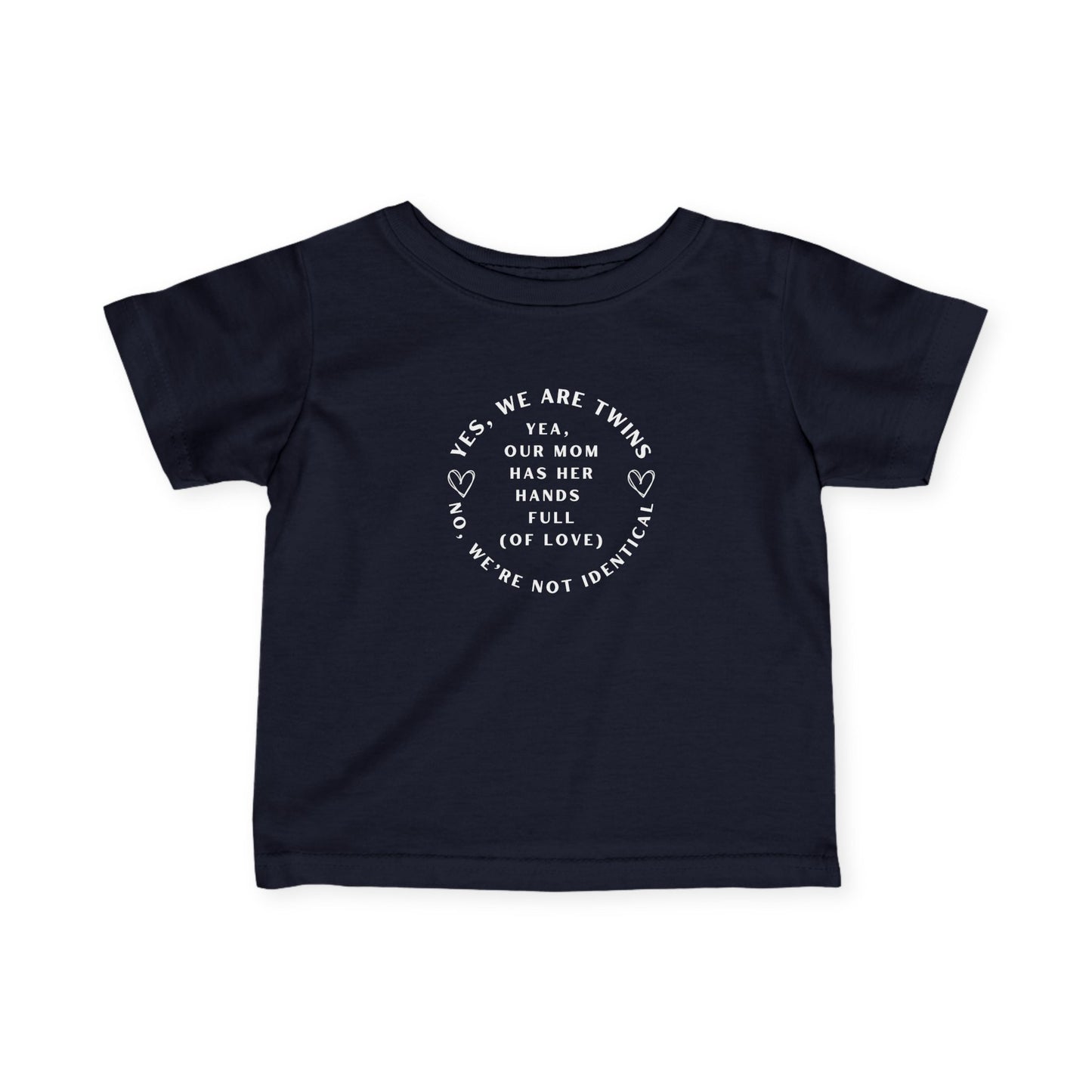 Infant No We're Not Identical Twins Jersey Tee