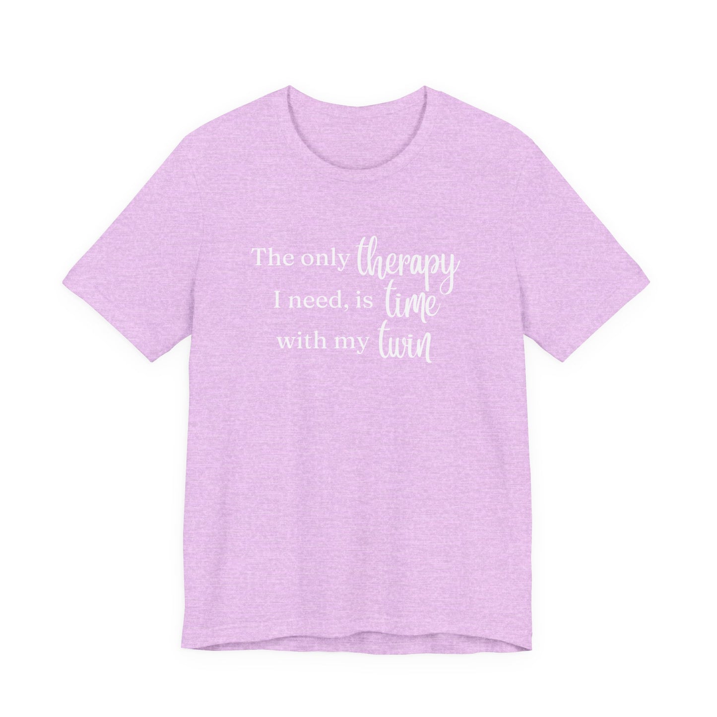 Twin Therapy Tee — "The only therapy I need, is time with my twin" Shirt