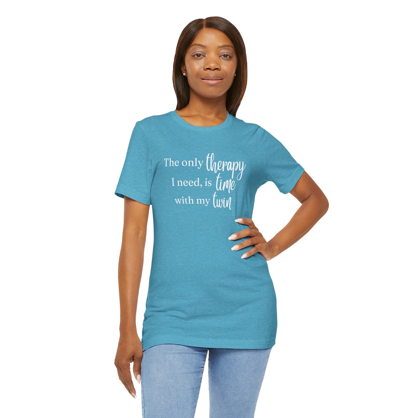 Twin Therapy Tee — "The only therapy I need, is time with my twin" Shirt