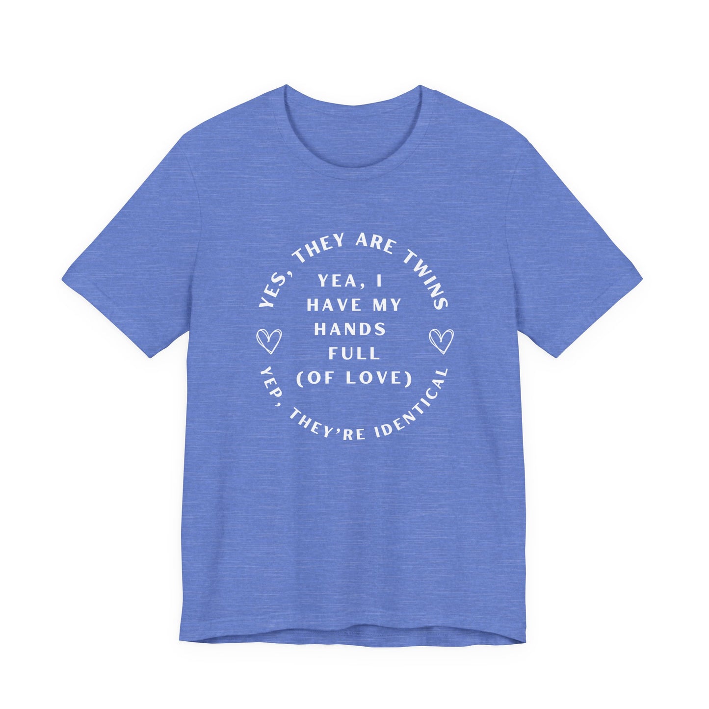 Moms Yep, They're Identical Twins Tee
